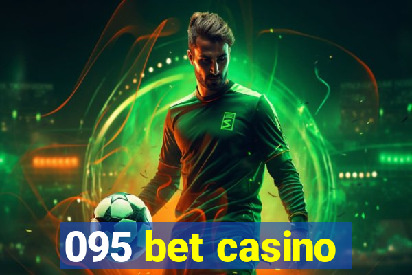 095 bet casino