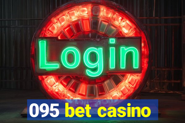 095 bet casino