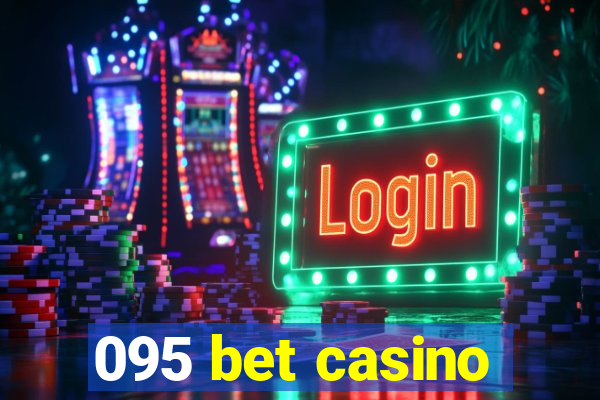 095 bet casino