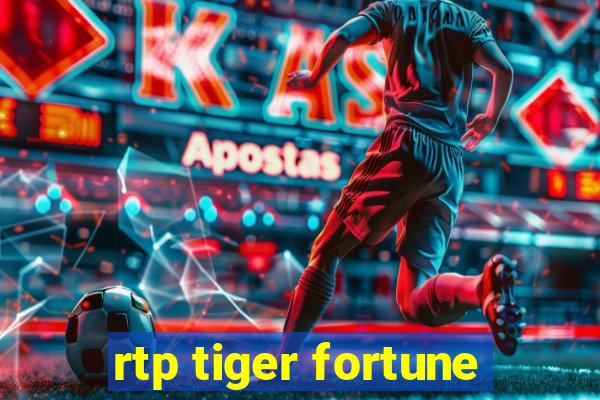 rtp tiger fortune