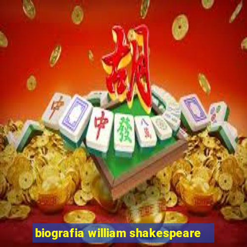 biografia william shakespeare