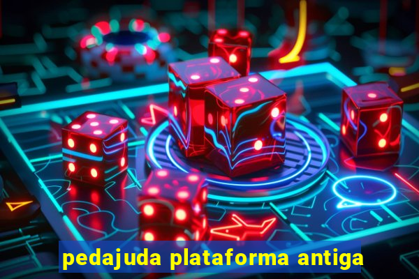 pedajuda plataforma antiga