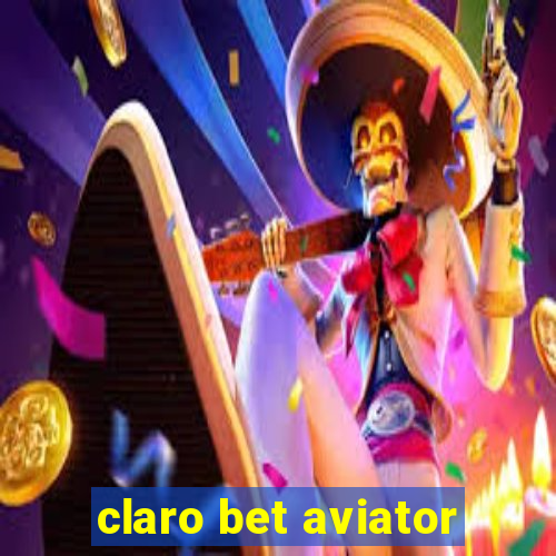 claro bet aviator