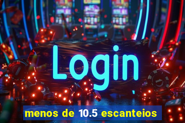 menos de 10.5 escanteios