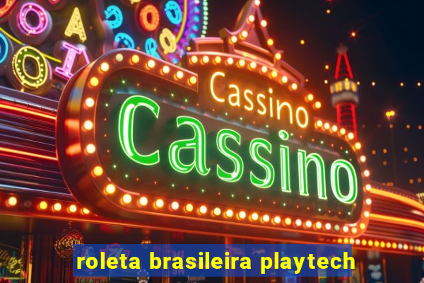 roleta brasileira playtech