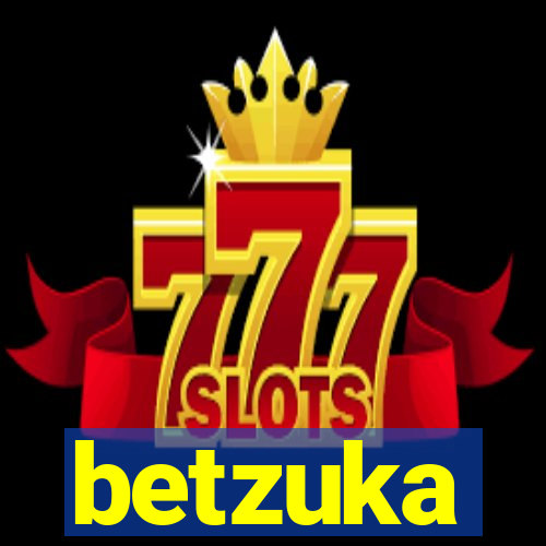 betzuka