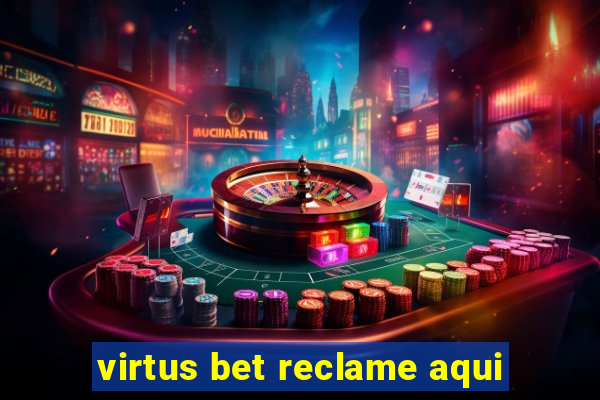 virtus bet reclame aqui