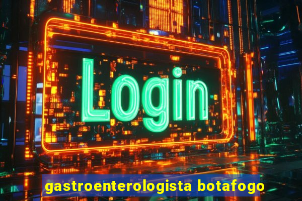 gastroenterologista botafogo