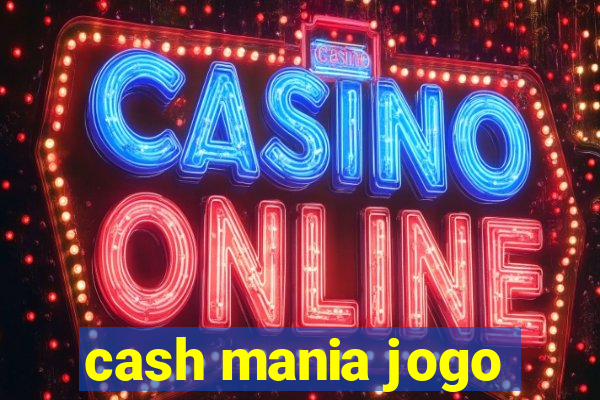 cash mania jogo