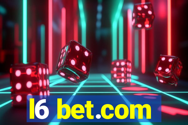 l6 bet.com