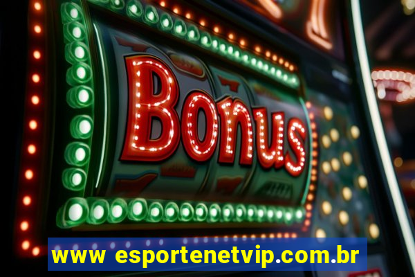 www esportenetvip.com.br