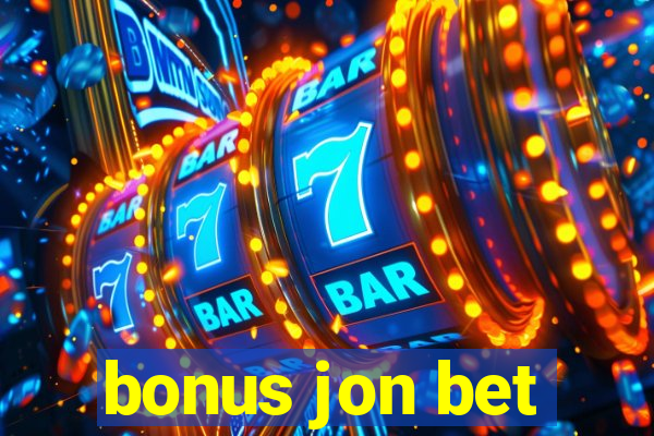 bonus jon bet