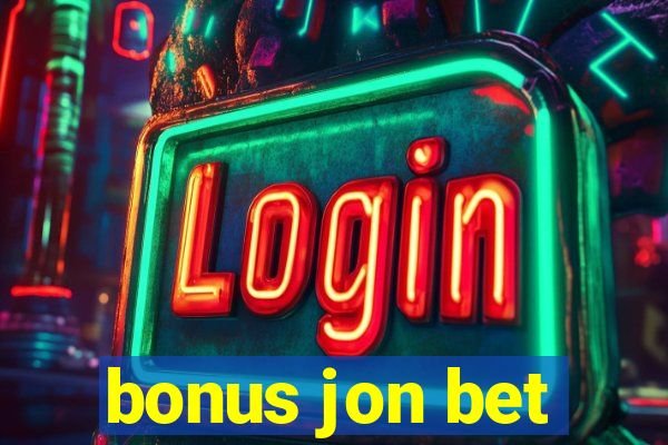 bonus jon bet