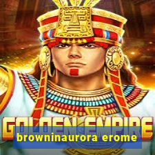 browninaurora erome