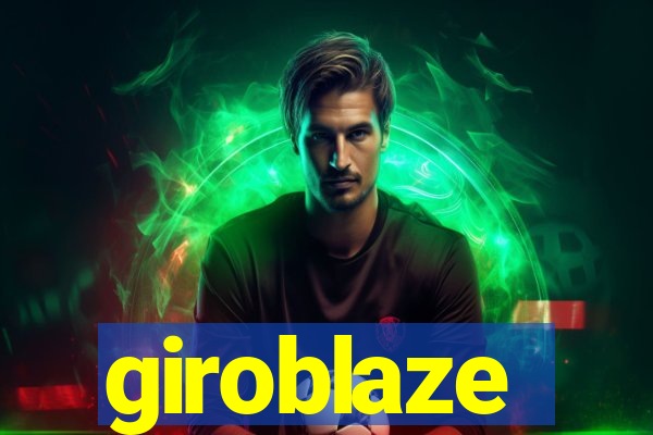 giroblaze