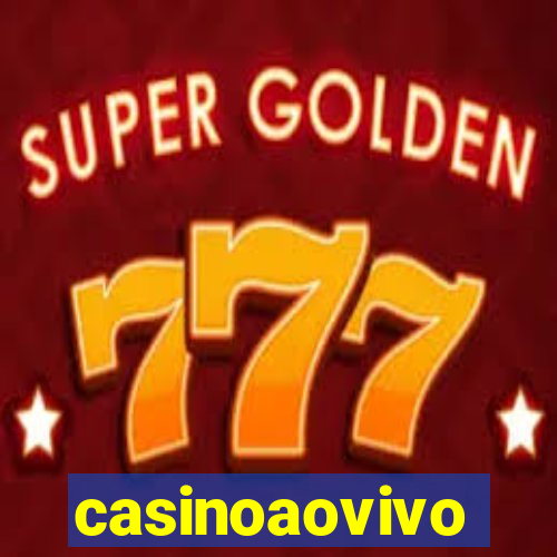 casinoaovivo