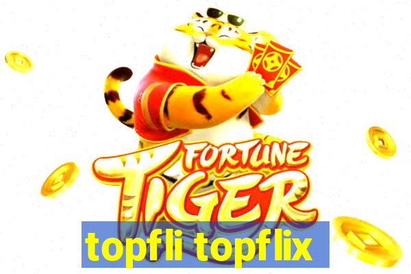 topfli topflix