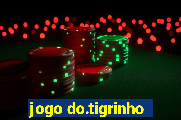 jogo do.tigrinho