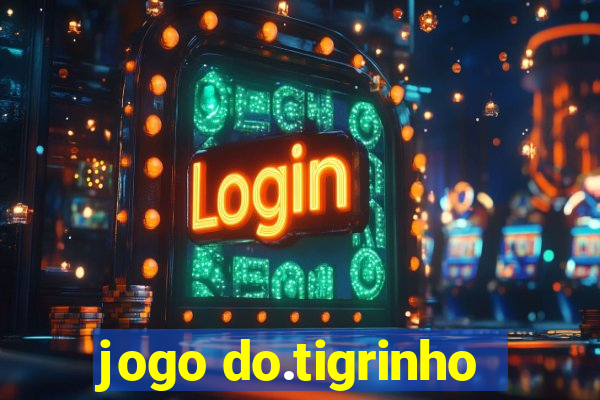 jogo do.tigrinho