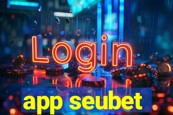 app seubet