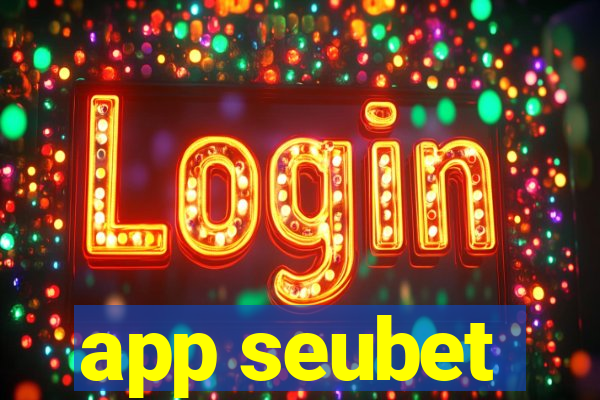 app seubet