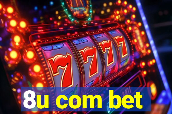 8u com bet