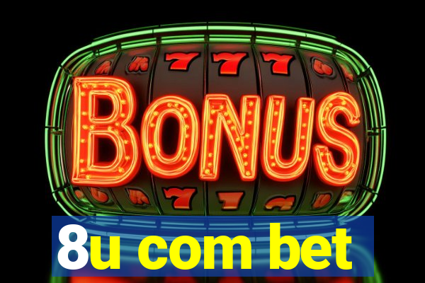 8u com bet