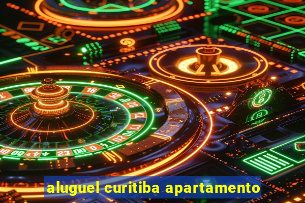 aluguel curitiba apartamento