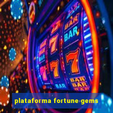 plataforma fortune gems