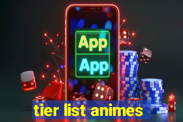 tier list animes