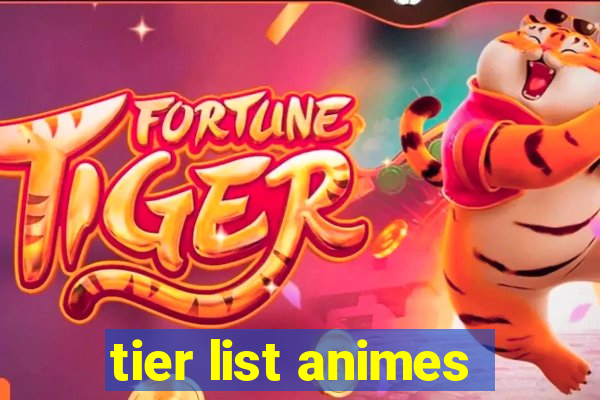 tier list animes