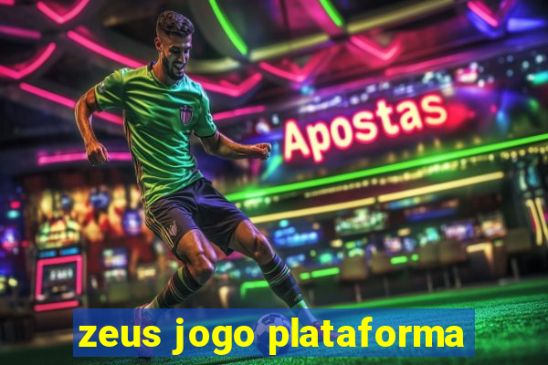 zeus jogo plataforma