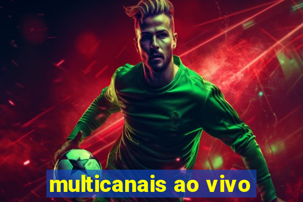 multicanais ao vivo