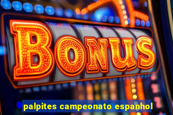 palpites campeonato espanhol