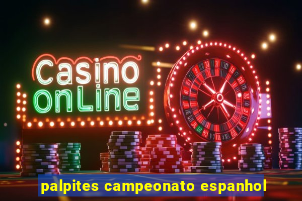 palpites campeonato espanhol