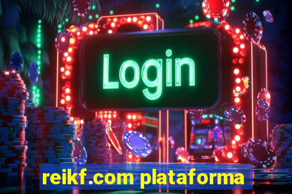 reikf.com plataforma