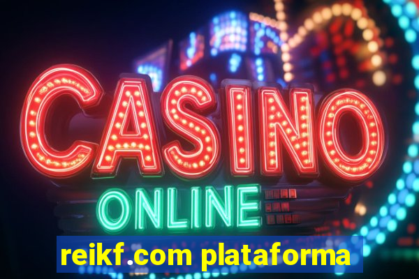 reikf.com plataforma