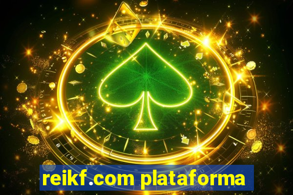 reikf.com plataforma