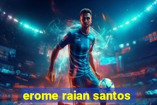 erome raian santos