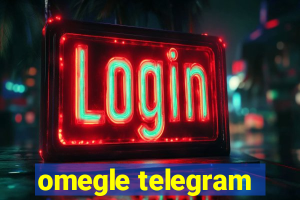 omegle telegram