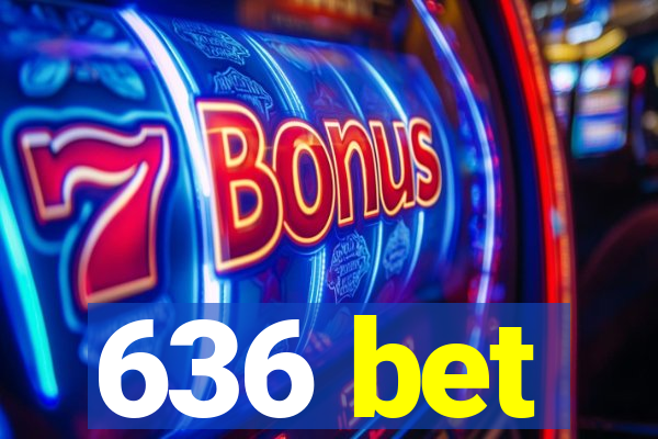 636 bet