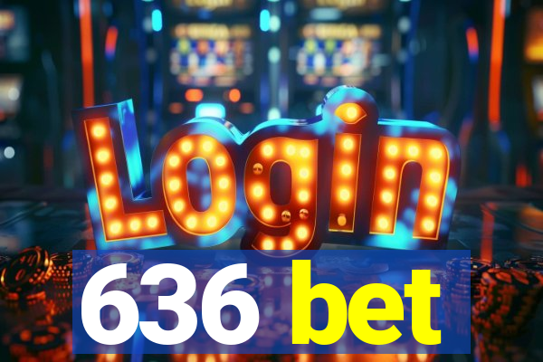 636 bet