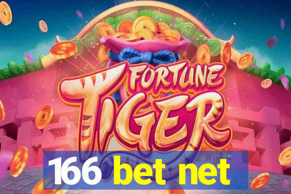 166 bet net