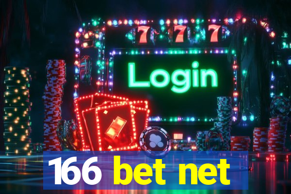 166 bet net