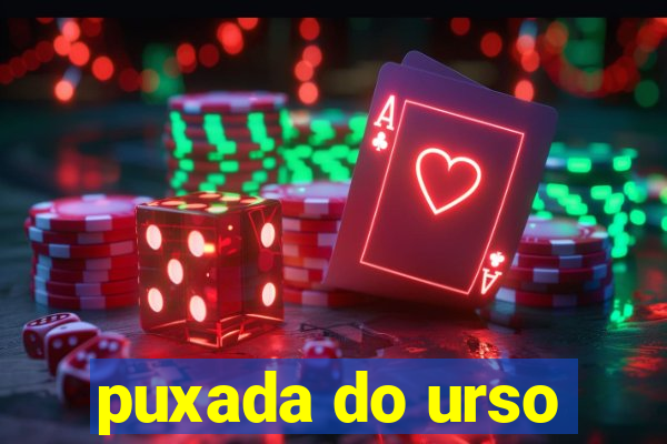 puxada do urso