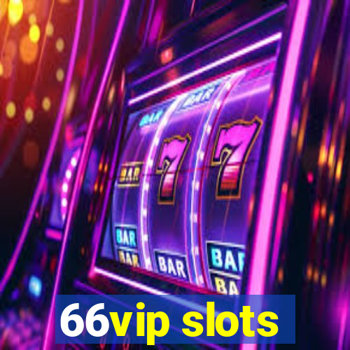 66vip slots