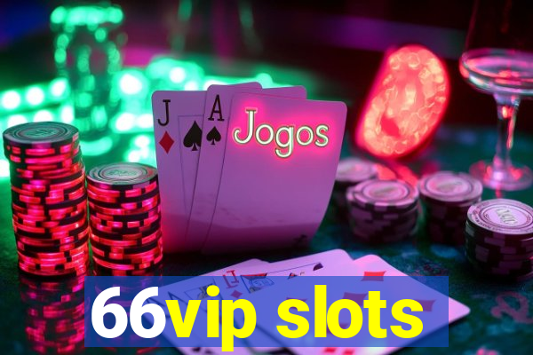 66vip slots