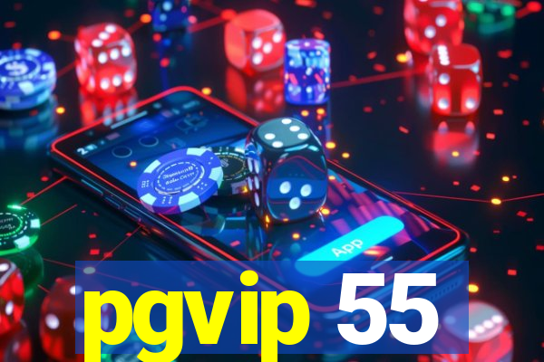 pgvip 55