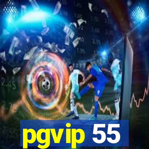 pgvip 55