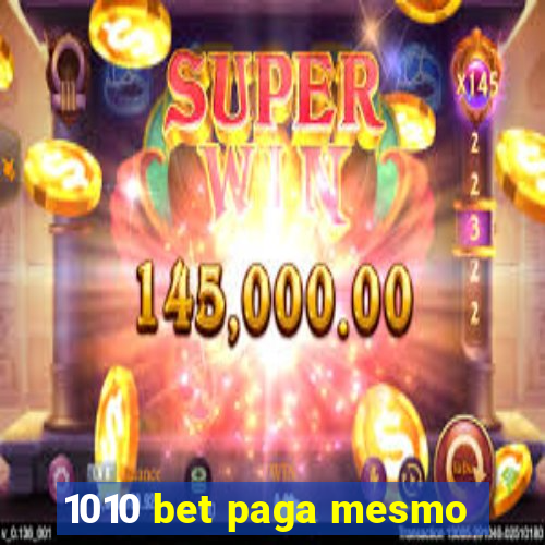 1010 bet paga mesmo